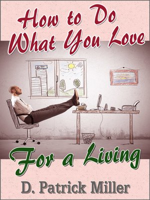 cover image of How to Do What You Love for a Living